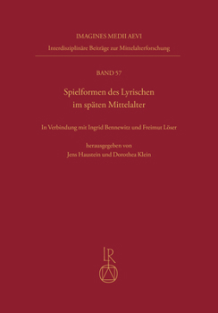 Hardcover Spielformen Des Lyrischen Im Späten Mittelalter [German] Book