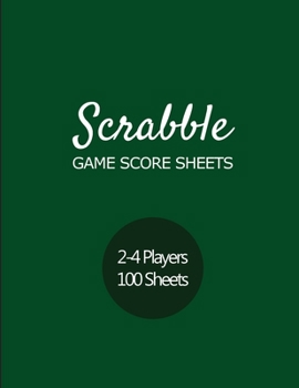 Paperback Scrabble Game Score sheets: Scrabble Score Pad for 2-4 players - 100 score sheet - Scrabble Score Keeper - Ideal gift for all Scrabble lovers - 10 Book