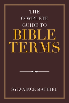 Paperback The Complete Guide to Bible Terms Book