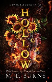HOLLOW: A Dark MM Taboo Romance (Neighbors of Sapphire Valley)