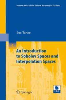 Paperback An Introduction to Sobolev Spaces and Interpolation Spaces Book