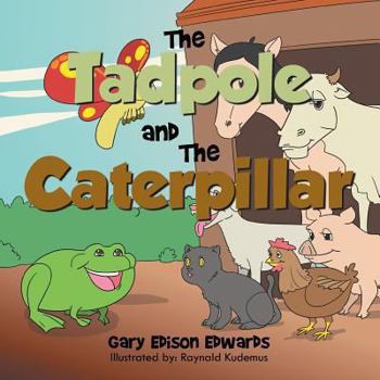 Paperback The Tadpole and the Caterpillar Book