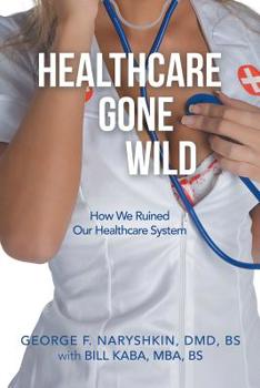 Paperback Healthcare Gone Wild Book