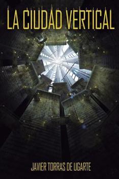 Paperback La Ciudad Vertical: Cuarta Edición [Spanish] Book