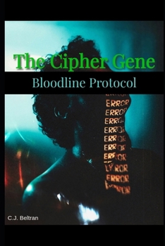 Paperback The Cipher Gene: Bloodline Protocol Book