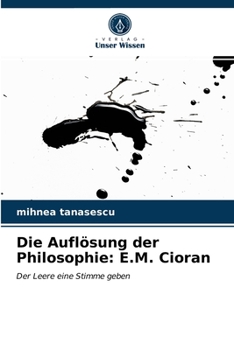 Paperback Die Auflösung der Philosophie: E.M. Cioran [German] Book