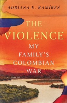 Hardcover Violence: My Family's Colombian War Book