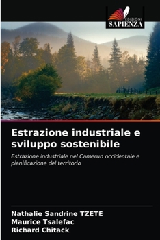 Paperback Estrazione industriale e sviluppo sostenibile [Italian] Book
