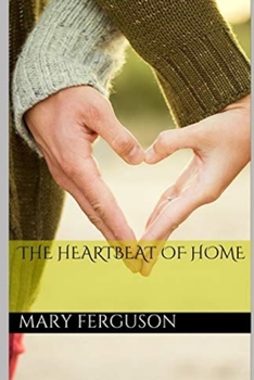 Paperback The Heartbeat of Home Book