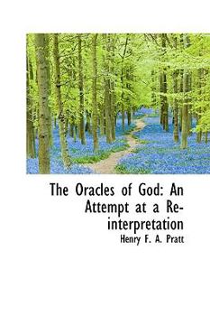 Paperback The Oracles of God: An Attempt at a Re-Interpretation Book