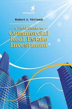 Paperback A Field Guide to Commercial Real Estate Investmant Book