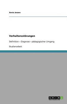 Paperback Verhaltensstörungen: Definition - Diagnose - pädagogischer Umgang [German] Book