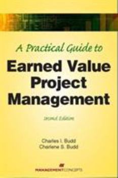 Hardcover A Practical Guide to Earned Value Project Management Book