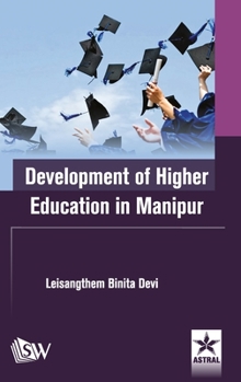 Hardcover Development of Higher Education in Manipur Book