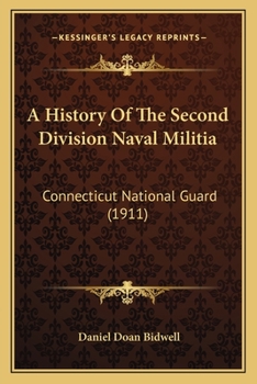 A History Of The Second Division Naval Militia: Connecticut National Guard