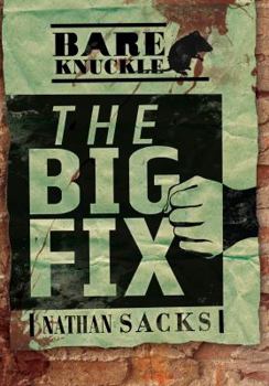 The Big Fix - Book  of the Bareknuckle