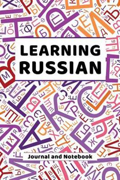 Paperback Learning Russian Journal and Notebook: A modern resource for beginners and students learning Russian Book
