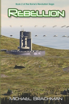 Paperback Rebellion: Book 2 of The Rome's Revolution Saga Book