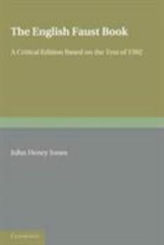Hardcover The English Faust Book: A Critical Edition Based on the Text of 1592 Book