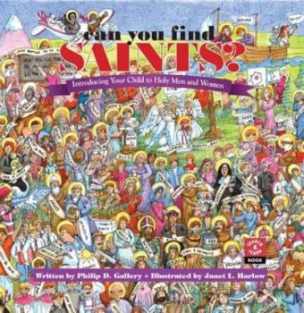 Hardcover Can You Find Saints?: Introducing Your Child to Holy Men and Women Book