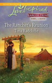 Paperback The Rancher's Reunion [Large Print] Book
