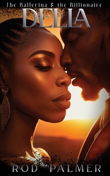 Paperback Della: The Ballerina and The Billionaire Book