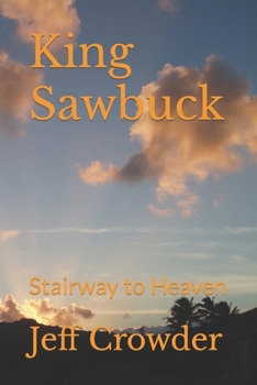 Paperback King Sawbuck: Stairway to Heaven Book