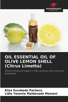 Paperback OIL ESSENTIAL OIL OF OLIVE LEMON SHELL (Citrus Limetta) Book