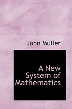 Paperback A New System of Mathematics Book