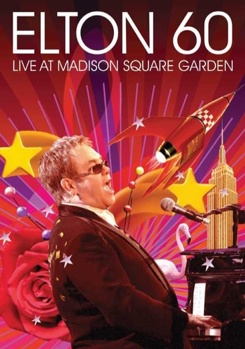 Elton John: Elton 60 - Live at Madison Square Garden