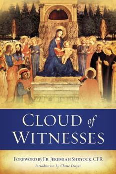 Paperback Cloud of Witnesses: 25 Stories of Saintly Inspiration and Intercession Book