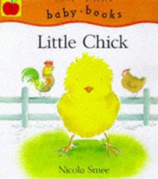 Hardcover Little Chick (Little Animals) Book