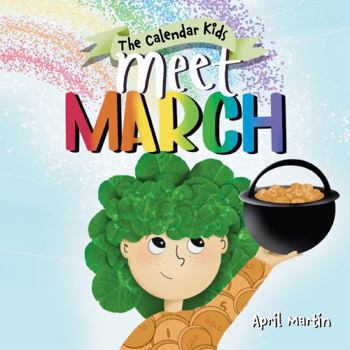 Hardcover Meet March: A children's book about the beginning of springtime and March celebrations Book