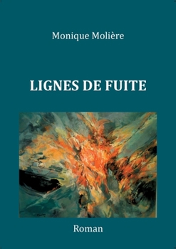 Paperback Lignes de Fuite [French] Book