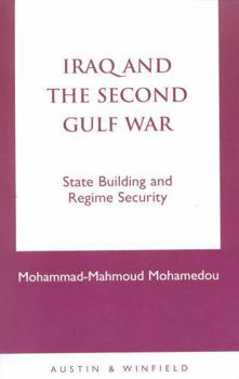 Paperback Iraq and the Second Gulf War: State Building and Regime Security Book