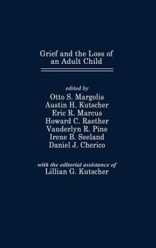 Hardcover Grief and the Loss of an Adult Child Book