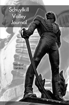 Paperback Schuylkill Valley Journal?Vol 47 Fall 2018 Book