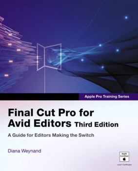Paperback Apple Pro Training Series: Final Cut Pro for Avid Editors, 3rd Edition Book