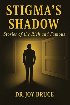 Paperback Stigma's Shadow: Stories of the Rich and Famous Book