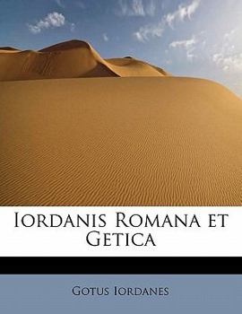 Paperback Iordanis Romana Et Getica Book