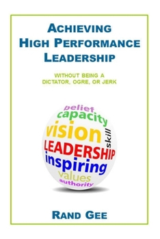 Paperback Achieving High Performance Leadership Book