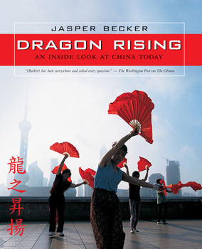 Hardcover Dragon Rising: An Inside Look at China Today Book