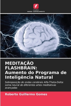 Paperback Meditação Flashbrain: Aumento do Programa de Inteligência Natural [Portuguese] Book