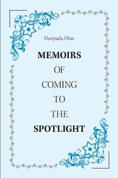 Paperback Memoirs of Coming to the Spotlight Book