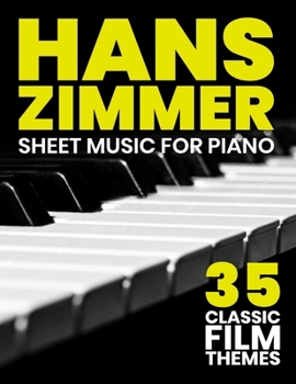 Paperback Hans Zimmer Sheet Music: 35 Classic Film Themes for Piano Book