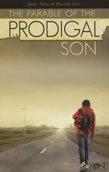 Paperback The Parable of the Prodigal Son: Jesus' Story of the Lost Son Book