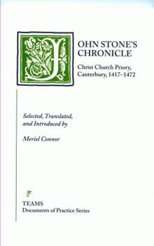 Paperback John Stone's Chronicle: Christ Church Priory, Canterbury, 1417-1472 Book