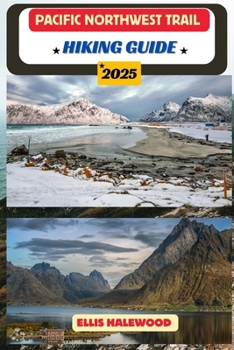 Paperback Pacific Northwest Trail Hiking Guide 2025 Book