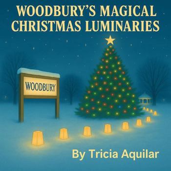 Woodbury's Magical Christmas Luminaries