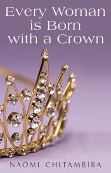 Paperback Every Woman Is Born With a Crown Book